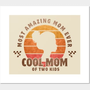 most amazing mom ever Posters and Art